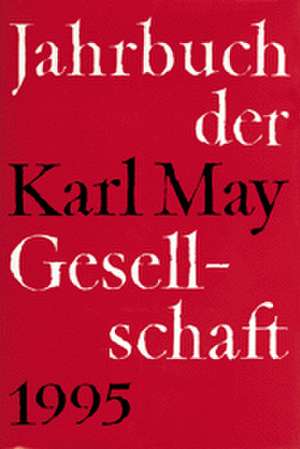 Jahrbuch der Karl - May-Gesellschaft 1995 de Claus Roxin