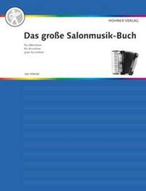 Das große Salonmusik-Buch für Akkordeon