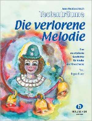 Die verlorene Melodie de Anne Terzibaschitsch