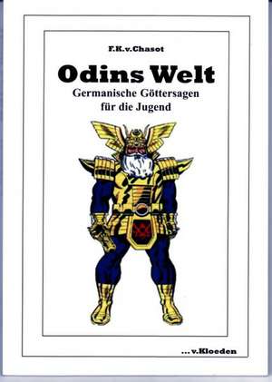 Odins Welt de Friedrich Karl von Chasot