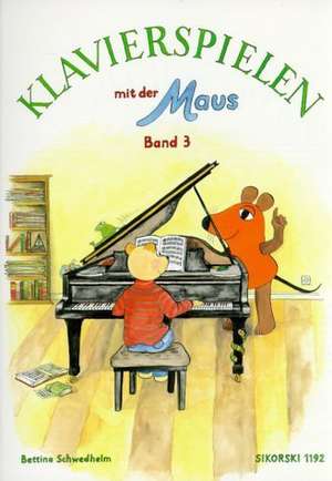 Klavierspielen mit der Maus 3 de Imke Kretzmann