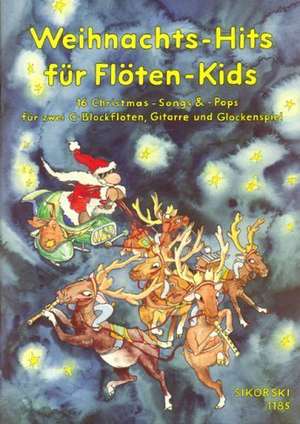 Weihnachts-Hits für Flöten-Kids de Michael Prost