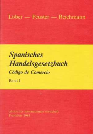 Spanisches Handelsgesetzbuch 1.Codigo de Comercio de Burckhardt Löber