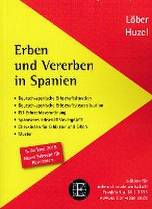 Erben und Vererben in Spanien de Erhard Huzel