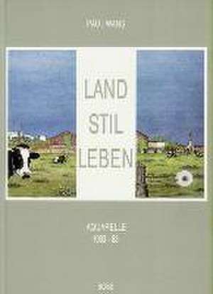 Land-Stil-Leben de Paul Wans