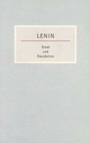 Staat und Revolution de Wladimir I. Lenin