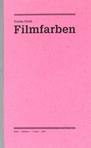 Filmfarben de Frieda Grafe