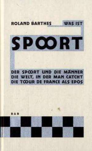 Was ist Sport? de Roland Barthes