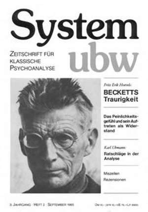 System ubw III/ 2. Becketts Traurigkeit / Das Peinlichkeitsgefühl und sein Auftreten als Widerstand / Ratschläge in der Analyse de Margret Fischer