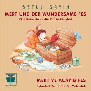 Mert und der wundersame Fes de Betül Sayin