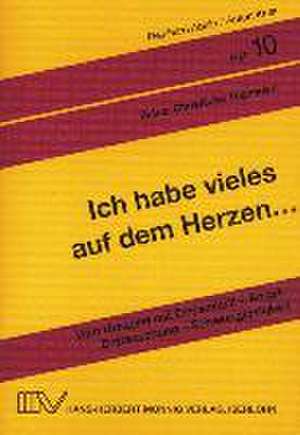 Ich habe vieles auf dem Herzen... de Reinhard Abeln