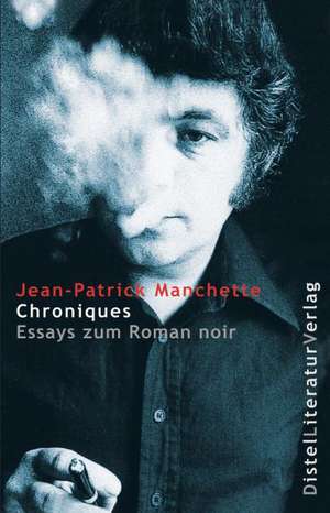 Chroniques de Jean-Patrick Manchette