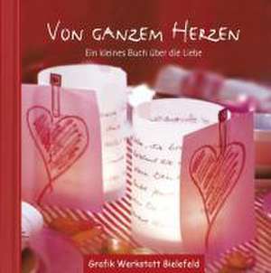 Von Ganzem Herzen Mini-Ausgabe