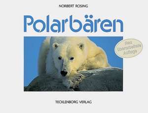 Im Reich des Polarbären de Norbert Rosing