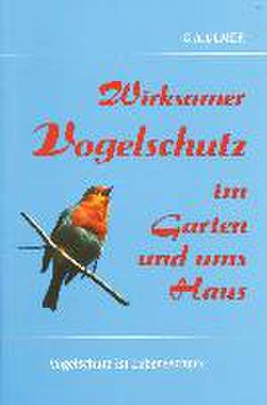 Wirksamer Vogelschutz im Garten und ums Haus de Günter A Ulmer