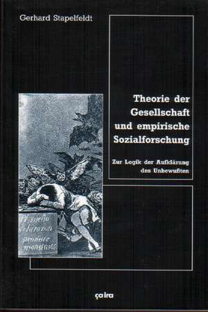 Theorie der Gesellschaft und empirische Sozialforschung de Gerhard Stapelfeldt