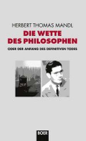Die Wette des Philosophen de Herbert Thomas Mandl