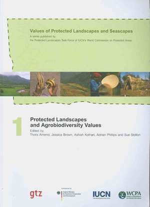 Protected Landscapes and Agrobiodiversity Values de Jessica Brown