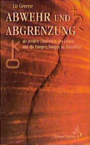 Abwehr und Abgrenzung als positive Dimension des Lebens und ihre Entsprechungen im Horoskop de Klaus Köhler