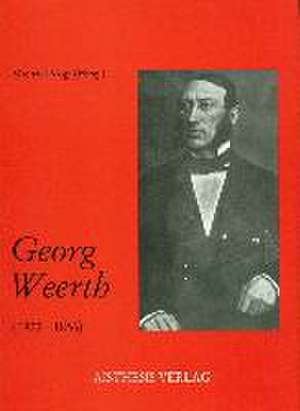 Georg Weerth (1822-1856) de Michael Vogt