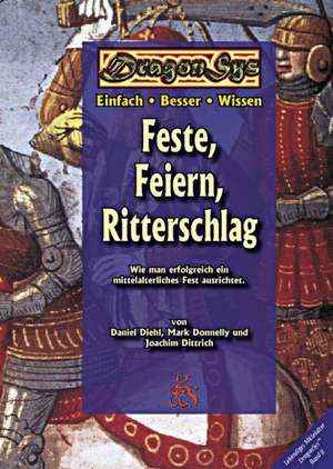 Feste, Feiern, Ritterschlag de Daniel Diehl