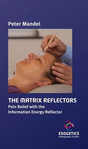 The Matrix Reflectors de Peter Mandel