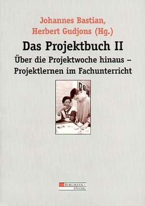 Das Projektbuch 2 de Johannes Bastian