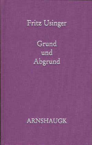 Grund und Abgrund de Fritz Usinger