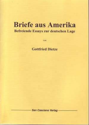 Briefe aus Amerika de Gottfried Dietze