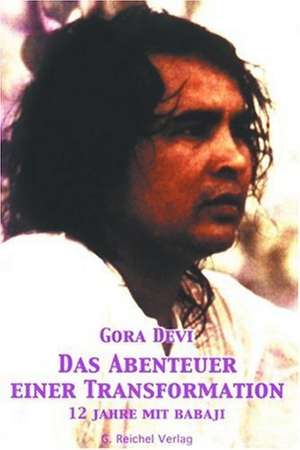 Das Abenteuer einer Transformation de Gora Devi