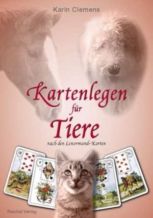 Kartenlegen für Tiere de Karin Clemens