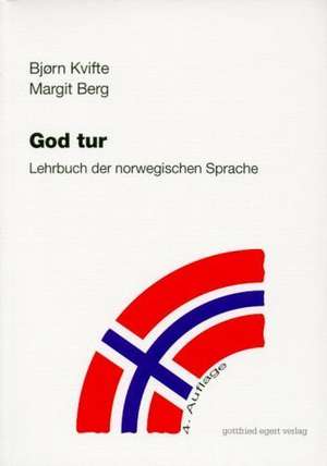 God tur. Lehrbuch der norwegischen Sprache de Björn Kvifte