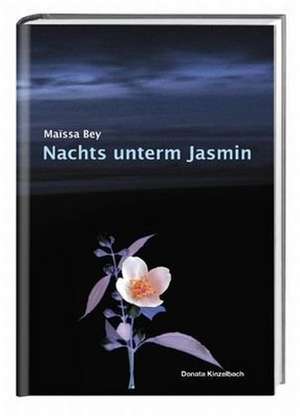 Nachts unterm Jasmin de Maissa Bey