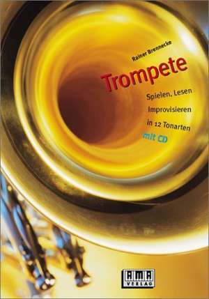 Trompete. Inkl. CD de Dieter Brennecke