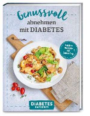 Diabetes Ratgeber: Genussvoll abnehmen mit Diabetes de Anne-Bärbel Köhle