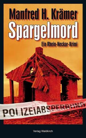 Spargelmord de Manfred H. Krämer