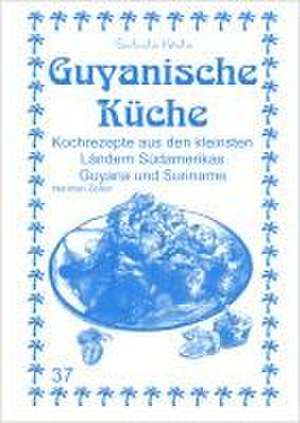 Guyanische Küche de Nariman Zeitun