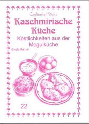 Kaschmirische Küche de Gisela Kamal