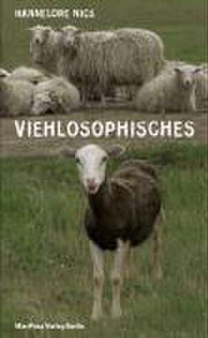 Viehlosophisches de Hannelore Nics