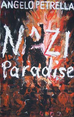 Nazi Paradise de Angelo Petrella