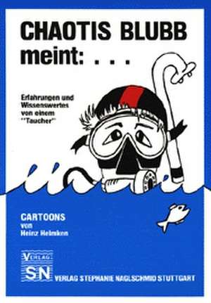 Chaotis Blubb meint:... de Heinz Helmken