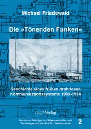 Die "Tönenden Funken" de Michael Friedewald