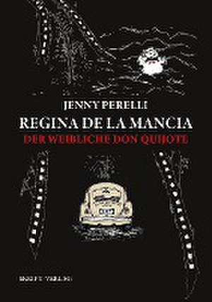 Regina de la Mancia de Jenny Perelli