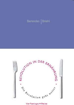 Revolution in der Ernährung de Axel Berendes