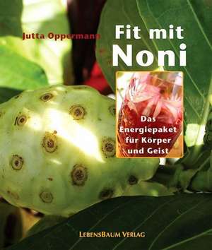 Oppermann, J: Fit mit Noni