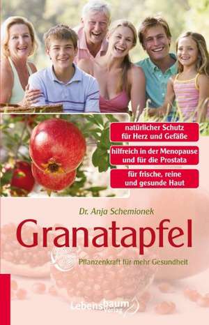 Granatapfel de Anja Schemionek