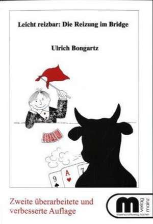 Leicht reizbar de Ulrich Bongartz