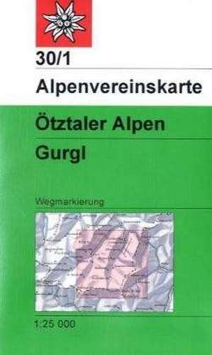 DAV Alpenvereinskarte 30/1 Ötztaler Alpen Gurgl 1 : 25 000