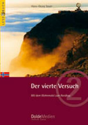 Der vierte Versuch ( Lese(r) Buch Nr. 2 ) de Hans-Georg Sauer