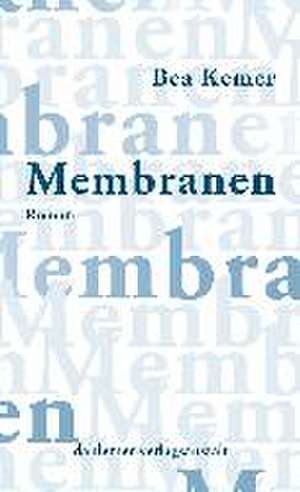 Membranen de Bea Kemer